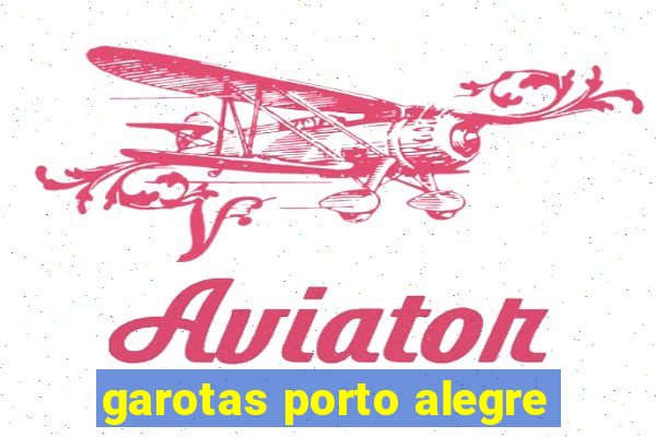 garotas porto alegre